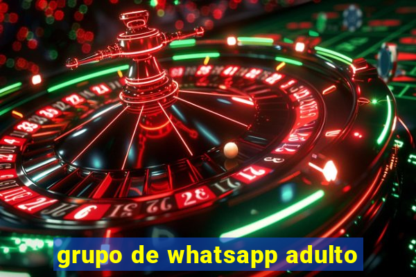 grupo de whatsapp adulto